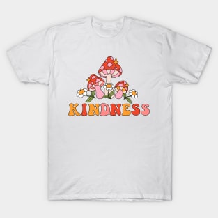 Seventies retro slogan Kindness, with fly agaric mushrooms and hippie flowers - daisies T-Shirt